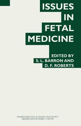 Barron / Roberts |  Issues in Fetal Medicine | Buch |  Sack Fachmedien