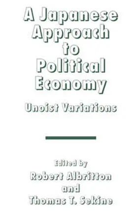 Albritton / Sekine | A Japanese Approach to Political Economy | E-Book | sack.de