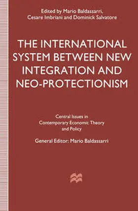 Baldassarri / Imbriani / Salvatore |  The International System between New Integration and Neo-Protectionism | eBook | Sack Fachmedien