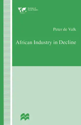 de Valk |  African Industry in Decline | Buch |  Sack Fachmedien