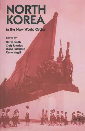 Magill / Pritchard / Rhodes |  North Korea in the New World Order | Buch |  Sack Fachmedien