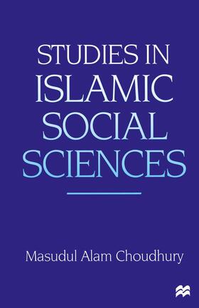 Choudhury |  Studies in Islamic Social Sciences | Buch |  Sack Fachmedien
