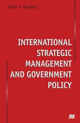 Buckley |  International Strategic Management and Government Policy | Buch |  Sack Fachmedien