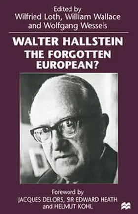 Loth / Wallace / Wessels |  Walter Hallstein: The Forgotten European? | eBook | Sack Fachmedien