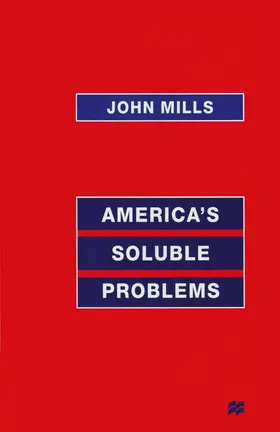 Mills |  America's Soluble Problems | Buch |  Sack Fachmedien