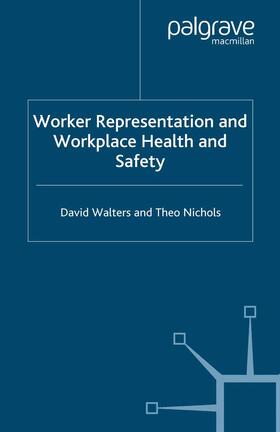 Nichols / Walters |  Worker Representation and Workplace Health and Safety | Buch |  Sack Fachmedien
