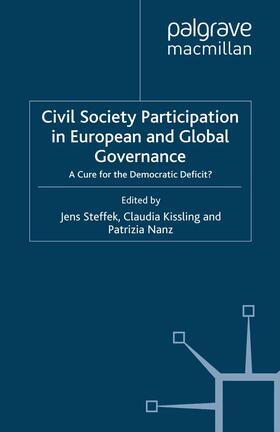 Steffek / Kissling / Nanz |  Civil Society Participation in European and Global Governance | Buch |  Sack Fachmedien