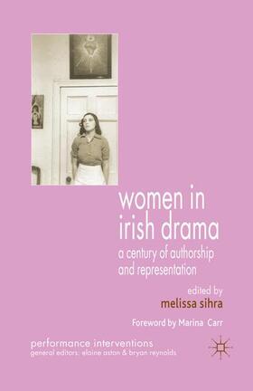 Sihra |  Women in Irish Drama | Buch |  Sack Fachmedien
