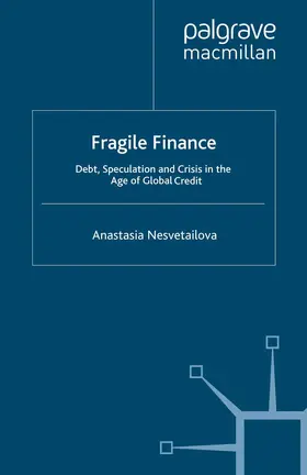 Nesvetailova |  Fragile Finance | Buch |  Sack Fachmedien