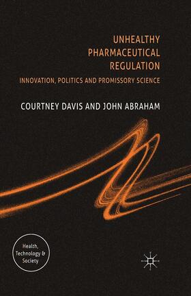 Abraham / Davis |  Unhealthy Pharmaceutical Regulation | Buch |  Sack Fachmedien