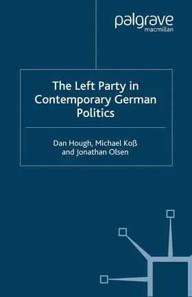 Hough / Koß / Olsen |  The Left Party in Contemporary German Politics | Buch |  Sack Fachmedien