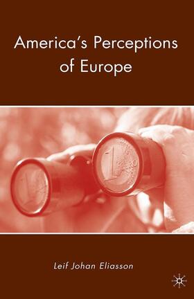 Eliasson |  America's Perceptions of Europe | Buch |  Sack Fachmedien