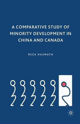 Hasmath |  A Comparative Study of Minority Development in China and Canada | Buch |  Sack Fachmedien