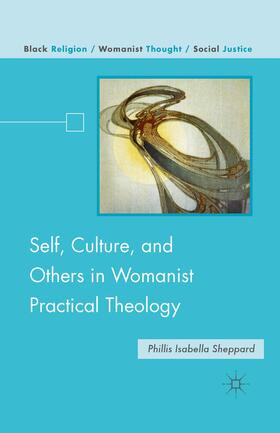 Sheppard |  Self, Culture, and Others in Womanist Practical Theology | Buch |  Sack Fachmedien