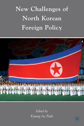 Park |  New Challenges of North Korean Foreign Policy | Buch |  Sack Fachmedien