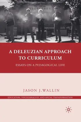 Wallin |  A Deleuzian Approach to Curriculum | Buch |  Sack Fachmedien