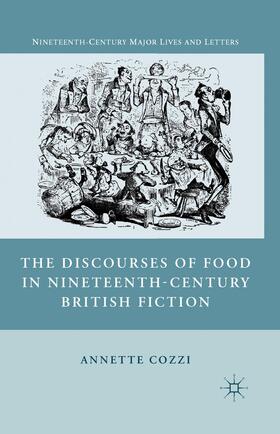 Cozzi |  The Discourses of Food in Nineteenth-Century British Fiction | Buch |  Sack Fachmedien