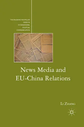 Zhang |  News Media and EU-China Relations | Buch |  Sack Fachmedien