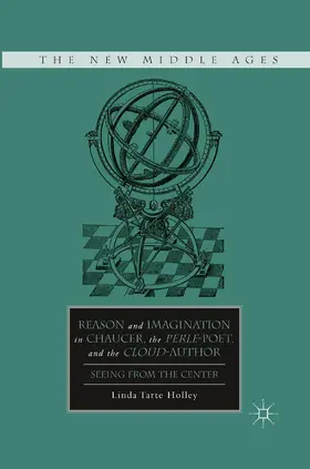 Holley |  Reason and Imagination in Chaucer, the Perle-Poet, and the Cloud-Author | Buch |  Sack Fachmedien