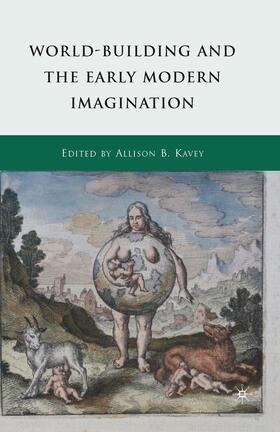 Kavey |  World-Building and the Early Modern Imagination | Buch |  Sack Fachmedien