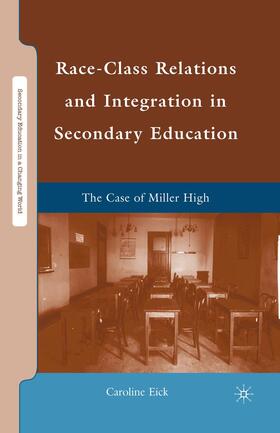 Eick |  Race-Class Relations and Integration in Secondary Education | Buch |  Sack Fachmedien