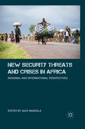 Mangala |  New Security Threats and Crises in Africa | Buch |  Sack Fachmedien