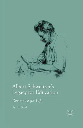 Rud |  Albert Schweitzer's Legacy for Education | Buch |  Sack Fachmedien