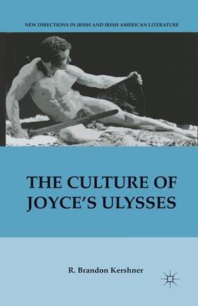 Kershner |  The Culture of Joyce¿s Ulysses | Buch |  Sack Fachmedien