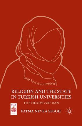 Seggie |  Religion and the State in Turkish Universities | Buch |  Sack Fachmedien