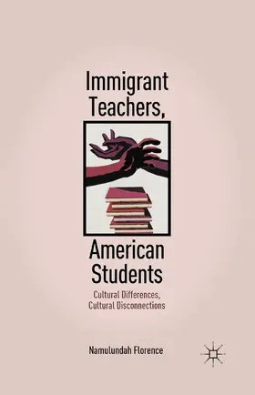 Florence |  Immigrant Teachers, American Students | Buch |  Sack Fachmedien