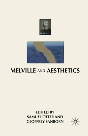 Otter / Sanborn |  Melville and Aesthetics | Buch |  Sack Fachmedien