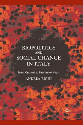 Righi |  Biopolitics and Social Change in Italy | Buch |  Sack Fachmedien