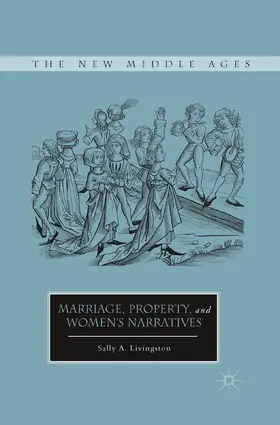 Livingston |  Marriage, Property, and Women's Narratives | Buch |  Sack Fachmedien