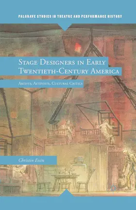 Essin |  Stage Designers in Early Twentieth-Century America | Buch |  Sack Fachmedien