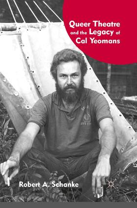 Schanke |  Queer Theatre and the Legacy of Cal Yeomans | Buch |  Sack Fachmedien