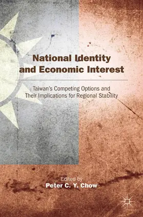 Chow |  National Identity and Economic Interest | Buch |  Sack Fachmedien