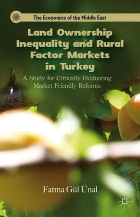 Ünal |  Land Ownership Inequality and Rural Factor Markets in Turkey | Buch |  Sack Fachmedien