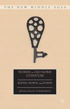 Friðriksdóttir |  Women in Old Norse Literature | Buch |  Sack Fachmedien