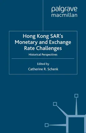 Schenk |  Hong Kong Sar Monetary and Exchange Rate Challenges | Buch |  Sack Fachmedien