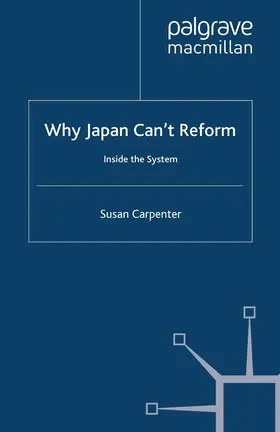 Carpenter |  Why Japan Can't Reform | Buch |  Sack Fachmedien