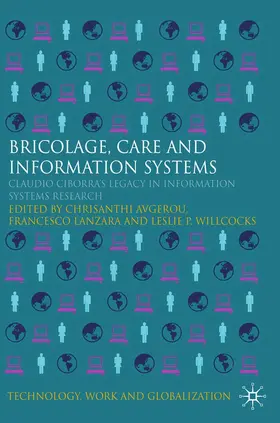 Avgerou / Willcocks / Lanzara |  Bricolage, Care and Information | Buch |  Sack Fachmedien