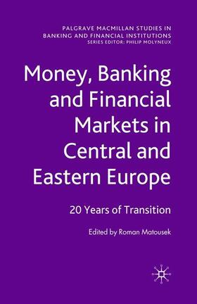 Matousek |  Money, Banking and Financial Markets in Central and Eastern Europe | Buch |  Sack Fachmedien