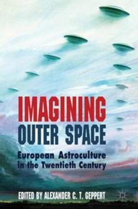 Geppert |  Imagining Outer Space | Buch |  Sack Fachmedien