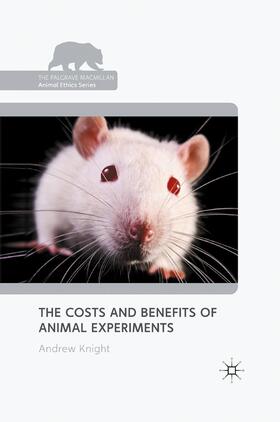 Knight |  The Costs and Benefits of Animal Experiments | Buch |  Sack Fachmedien