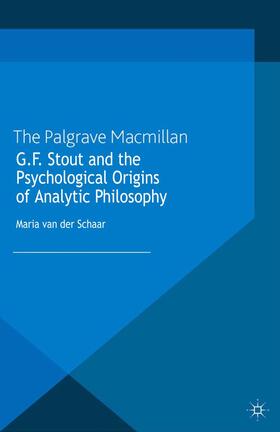  G.F. Stout and the Psychological Origins of Analytic Philosophy | Buch |  Sack Fachmedien