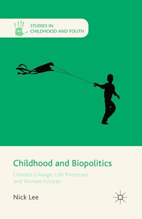 Lee |  Childhood and Biopolitics | Buch |  Sack Fachmedien