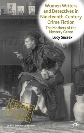 Sussex |  Women Writers and Detectives in Nineteenth-Century Crime Fiction | Buch |  Sack Fachmedien