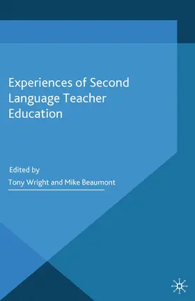 Wright / Beaumont |  Experiences of Second Language Teacher Education | Buch |  Sack Fachmedien