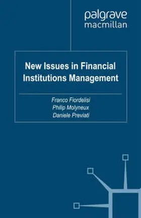 Fiordelisi / Previati / Molyneux |  New Issues in Financial Institutions Management | Buch |  Sack Fachmedien