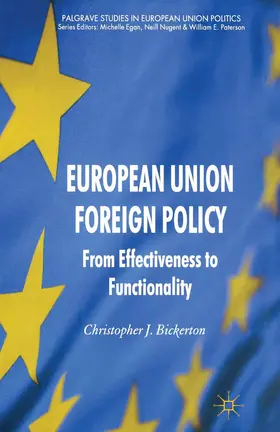 Bickerton |  European Union Foreign Policy | Buch |  Sack Fachmedien